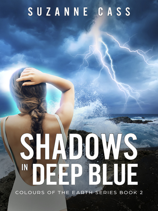 Title details for Shadows in Deep Blue by Suzanne Cass - Available
